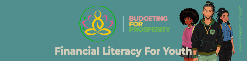 Budgeting For Prosperity (Financial Literacy For Youth)